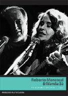 PROGRAMA ENSAIO: ROBERTO MENESCAL E WANDA SÁ
