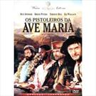 OS PISTOLEIROS DA AVE MARIA