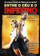 ENTRE O CÉU E O INFERNO