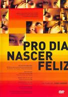 PRO DIA NASCER FELIZ