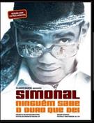 SIMONAL: NINGUÉM SABE O DURO QUE DEI