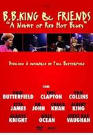 B. B. KING & FRIENDS: A NIGHT OF RED HOT BLUES