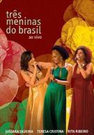 TRÊS MENINAS DO BRASIL AO VIVO