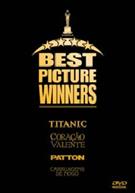 BEST PICTURE WINNERS: CARRUAGEM DE FOGO, TITANIC, CORAÇÃO VALENTE, PATTON-HEROI OU VILÃO