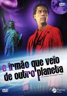 O IRMÃO QUE VEIO DE OUTRO PLANETA