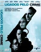 LIGADOS PELO CRIME