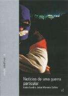 NOTÍCIAS DE UMA GUERRA PARTICULAR (DUPLO)