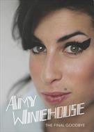 AMY WINEHOUSE: THE FINAL GOODBYE
