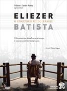 ELIEZER BATISTA, O ENGENHEIRO DO BRASIL