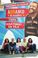 (CD+DVD) PÃOZINHO DE AÇÚCAR: ARRANCO DE VARSÓVIA CANTA MARTINHO DA VILA (DUPLO)
