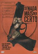 SE NADA MAIS DER CERTO