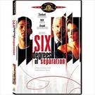 SIX DEGREES OF SEPARATION