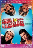 JOVENS, LOUCOS E REBELDES