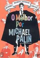 MONTY PYTHON: O MELHOR POR MICHAEL PALIN