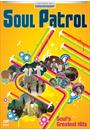 SOUL PATROL: SOUL'S GREATEST HITS