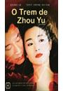 O TREM DE ZHOU YU