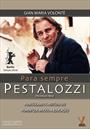 PARA SEMPRE PESTALOZZI