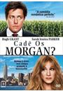CADÊ OS MORGAN?