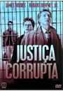 JUSTIÇA CORRUPTA