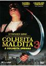 COLHEITA MALDITA 3: A COLHEITA URBANA