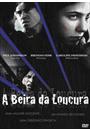 À BEIRA DA LOUCURA