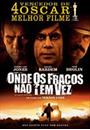 ONDE OS FRACOS NÃO TEM VEZ