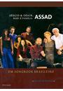 FAMÍLIA ASSAD: UM SONGBOOK BRASILEIRO AO VIVO EM BRUXELAS