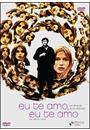 EU TE AMO, EU TE AMO