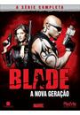 BLADE: A NOVA GERAÇÃO - SÉRIE COMPLETA (QTD: 4)