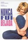 NUNCA FUI BEIJADA