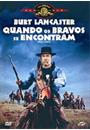 QUANDO OS BRAVOS SE ENCONTRAM