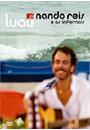 LUAU MTV: NANDO REIS E OS INFERNAIS