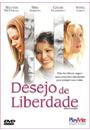 DESEJO DE LIBERDADE