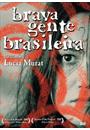 BRAVA GENTE BRASILEIRA