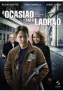 A OCASIÃO FAZ O LADRÃO