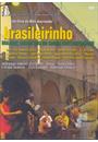 BRASILEIRINHO: GRANDES ENCONTROS DO CHORO CONTEMPORÂNEO