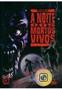 A NOITE DOS MORTOS VIVOS