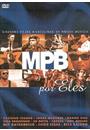 MPB POR ELES: GRANDES VOZES MASCULINAS DA NOSSA MUSICA