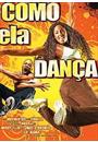 COMO ELA DANÇA
