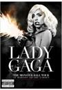 LADY GAGA PRESENTS THE MONSTER BALL TOUR AT MADISON SQUARE GARDEN