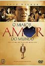 O MAIOR AMOR DO MUNDO