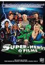 SUPER HERÓI: O FILME