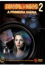 TEMOS VAGAS 2: A PRIMEIRA DIÁRIA