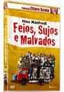 FEIOS, SUJOS E MALVADOS