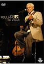 ACUSTICO MTV: PAULINHO DA VIOLA