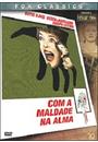 COM A MALDADE NA ALMA