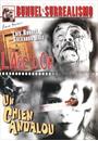 L'AGE D'OR / UN CHIEN ANDALOU
