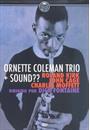 ORNETTE COLEMAN TRIO + SOUND??