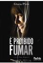 É PROIBIDO FUMAR