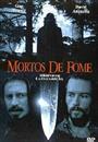 MORTOS DE FOME